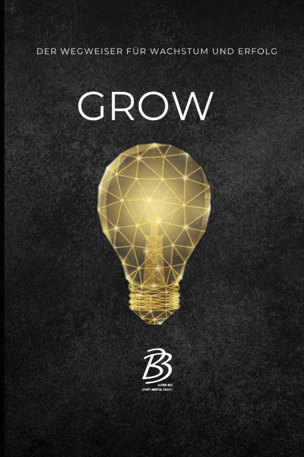 Buchcover GROW von Björn Beil